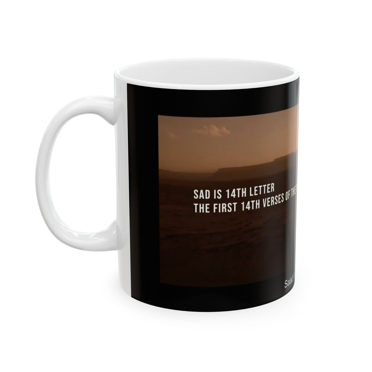Desert Sunset Quran Facts Ceramic Mug — 'Saad is the 14th letter' Inspirational Islamic Coffee Cup (11oz/15oz)
